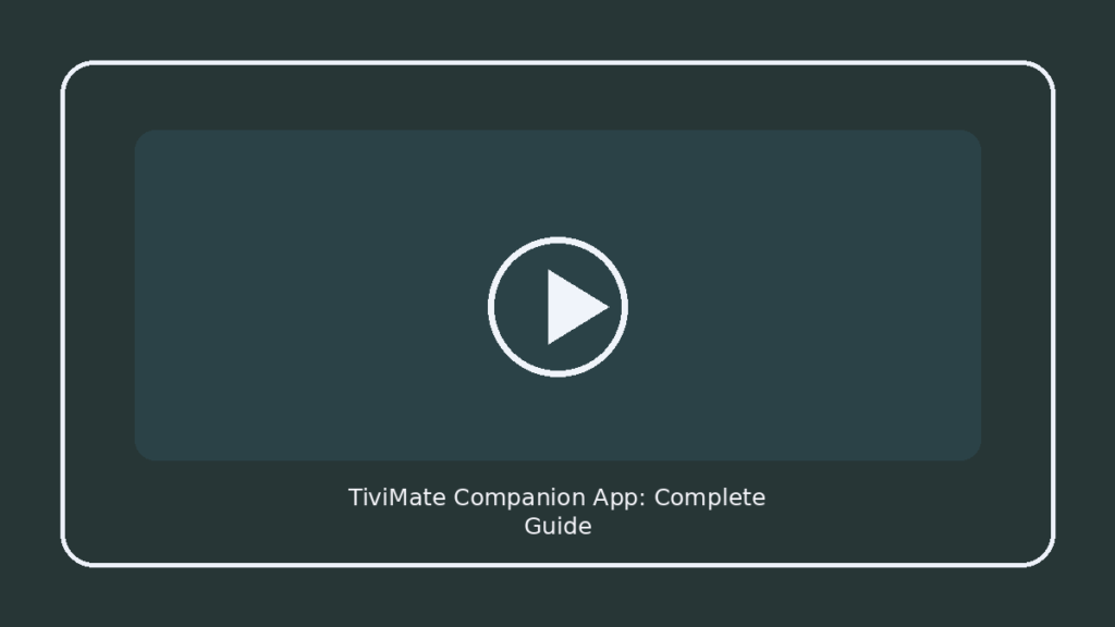 TiviMate Companion App: Complete Guide