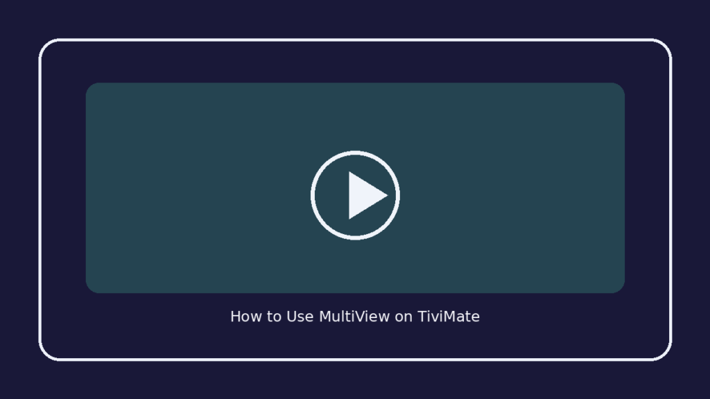 How to Use MultiView on TiviMate