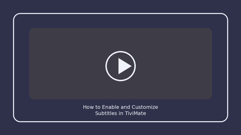 How to Enable and Customize Subtitles in TiviMate