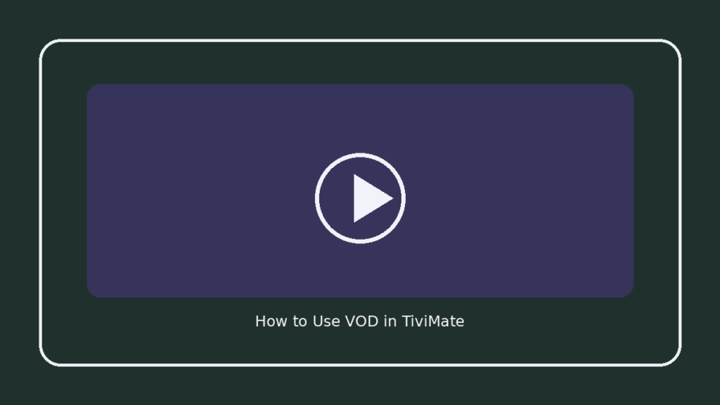 How to Use VOD in TiviMate